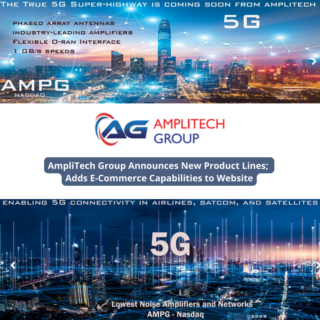 AmpliTech Group Announces New Product Lines;  Adds E-Commerce Capabilities to Website